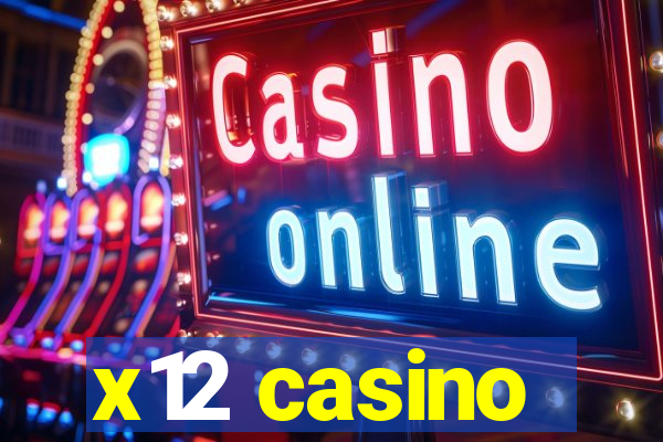 x12 casino